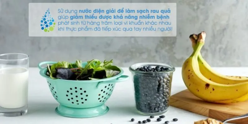 ử Dụng Nước Điện Giải Để Làm Sạch Thực Phẩm